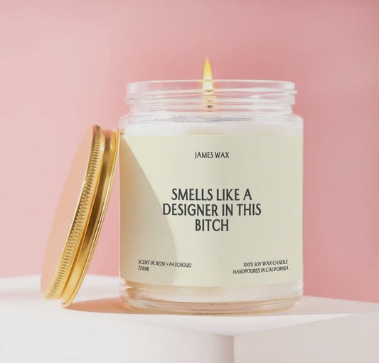 Smells Like A Designer in this Bitch Candle